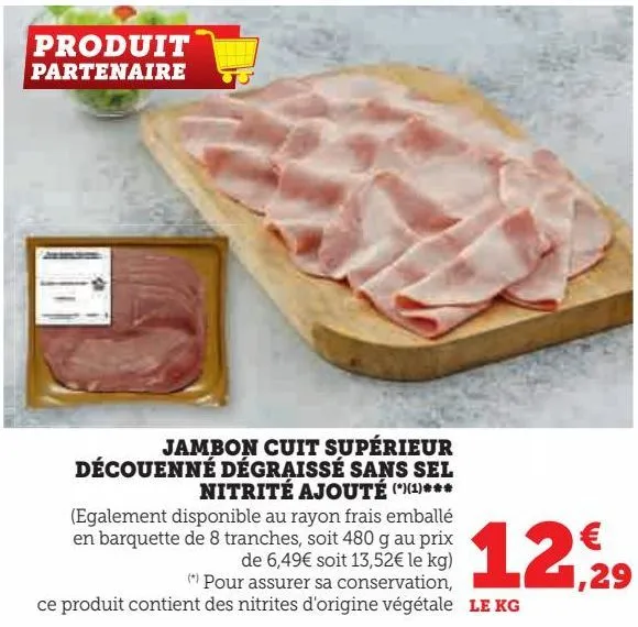 jambon cuit supérieur découenné dégraissé sans sel nitrité ajouté