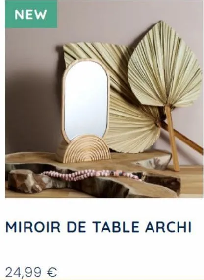 new  24,99 €  miroir de table archi 