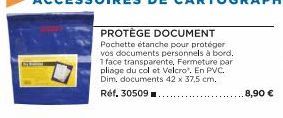 PROTÈGE DOCUMENT Pochette étanche pour protéger vos documents personnels à bord. 1 face transparente, Fermeture par pliage du col et Velcro". En PVC. Dim. documents 42 x 37,5 cm.  Réf. 30509.  .8,90 €