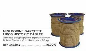 mini bobine garcette liros historic câblée garcette polypropylène aspect chanvre. bobine 3 mm x 10 m. résistance 60 kg.  réf. 34520■  10,90 € 