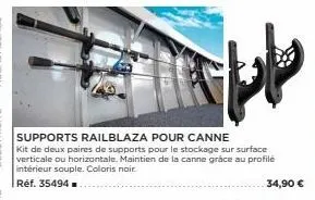 supports railblaza pour canne  kit de deux paires de supports pour le stockage sur surface verticale ou horizontale. maintien de la canne grâce au profilé intérieur souple. coloris noir. réf. 35494  3