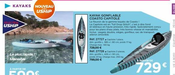 KAYAKS NOUVEAU  USHIP  USHIP  Le plus rapide Maniable  KAYAK GONFLABLE COASTO CAPITOLE  Le fleuron de la gamme kayaks de Coasto!  Le Capitole est en "full Drop Stitch", c'est à dire fond  et latéraux 