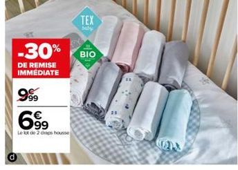 -30%  DE REMISE IMMÉDIATE  999  699  Le lot de 2 draps housse  TEX  baby  ΒΙΟ 