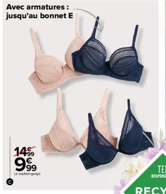 avec armatures: jusqu'au bonnet e  1499  9999  le soutien-gorge  