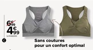 699 4.⁹9  La brassière  Sans coutures pour un confort optimal 