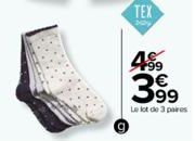 TEX  My  4.99 399  Le lot de 3 paires 