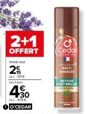 2+1  OFFERT  Vendu seul  2  LeL 207€  Les 3 pour  4€  +30  LeL: 478 € O'CEDAR  C Cedor  On n  MULTI SURFACES  NETTOIE  FAIT BRILLER 