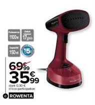 DAAR  1100 17  150 15  69%  3599  dont 0.30 € d'eco-participation ROWENTA 