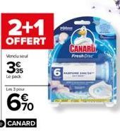 Vendu seu  39  Le pack  2+1  OFFERT  Les 3 pour  6%  CANARUL  Fresh Dise 