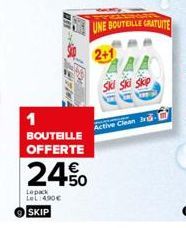 1  BOUTEILLE OFFERTE  24%  Lepack Le 490€  SKIP  UNE BOUTEILLE GRATUITE  Active  Tive Clean 3rd-