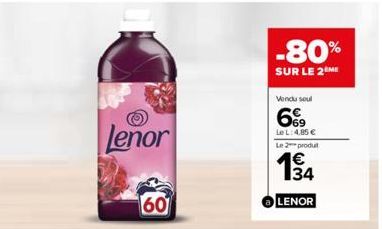 Lenor  60  -80%  SUR LE 2 ME  Vendu soul  69  Le L: 4,85 € Le 2 produt  LENOR 