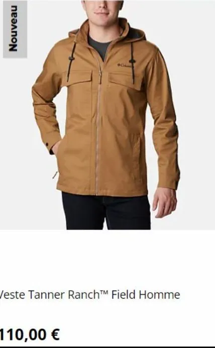 nouveau  veste tanner ranchtm field homme  110,00 €  