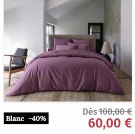 Blanc -40%  Dès 100,00 € 60,00 €  