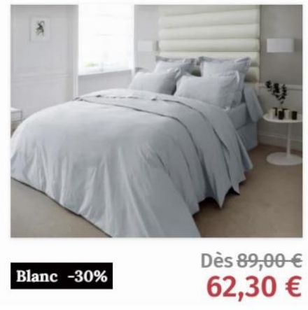 Blanc -30%  Dès 89,00 € 62,30 € 