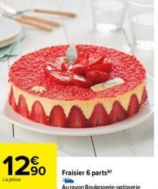 12%  La poco  Fraisier 6 parts  Au rayon Boulangerie patisserie 