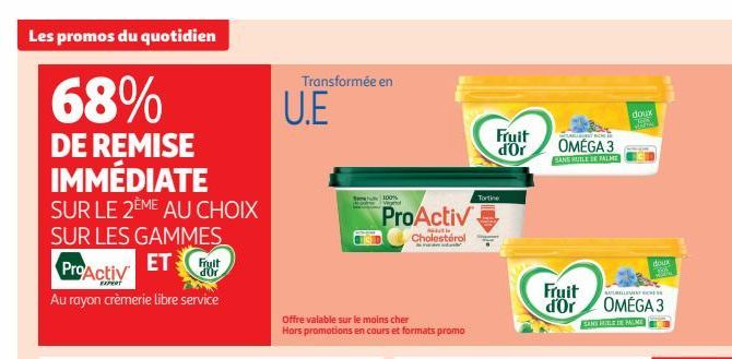 LES GAMMES  ProActiv ET Fruit d'Or