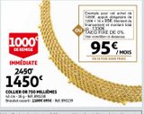 COLLIER OR 750 MILLIEMES offre à 1450€ sur Auchan