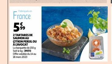 2 TARTARES DE SAUMON AU CITRON PERSIL OU À L'AVOCAT  