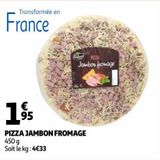 PIZZA JAMBON FROMAGE offre à 1,95€ sur Auchan