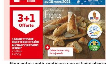 3 BAGUETTES MIE DINETTE CRC FILIERE AUCHAN "CULTIVONS LE BON"