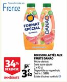 BOISSON LACTÉE AUX FRUITS DANAO offre à 3,62€ sur Auchan