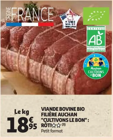 viande bovine bio filière auchan "cultivons le bon" : rôti 