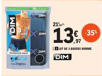 DIM  TEMPERATURE IDEALE  CONSTRETCH  BOXERS DIM  DIM  DIM  O  21,00  (1)  €  ,97  LOT DE 3 BOXERS HOMME  DIM  -35% 