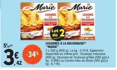 184)  wher  marie marie  lasagnes ala bolognaise  lot 2  de  lasagnes ala bolognaise  aida  lasagnes à la bolognaise "marie"  2 x 300 g (600 g). le kg: 5,70 €. également  € -34% au même milanaise ,42 