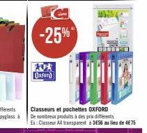 -25%  Oxford  Classeurs et pochettes OXFORD De nombreux produits à des prix différents  Ex: Classeur A4 transparent à 3€56 au lieu de 4€75 