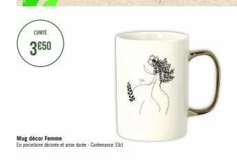 l'unité  3 €50  mug décor femme  en porcelaine décorée et anse dorée - contenance 33cl  www 