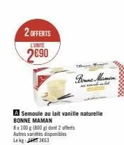 2 offerts l'unite  2690  a semoule au lait vanille naturelle  bonne maman  8x 100 g (800 g) dont 2 offerts autres variétés disponibles lek a3663  bonne maman 
