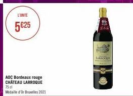 L'INTE  5€25  AOC Bordeaux rouge CHÂTEAU LARROQUE  75 cl  Médaille d'Or Bruxelles 2021  MER  wan  LARPORT 