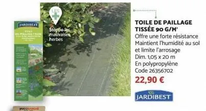 jardibeft  stoppe les  mauvaises herbes  toile de paillage tissée 90 g/m  offre une forte résistance maintient l'humidité au sol et limite l'arrosage dim. 1,05 x 20 m en polypropylène code 26356702 22