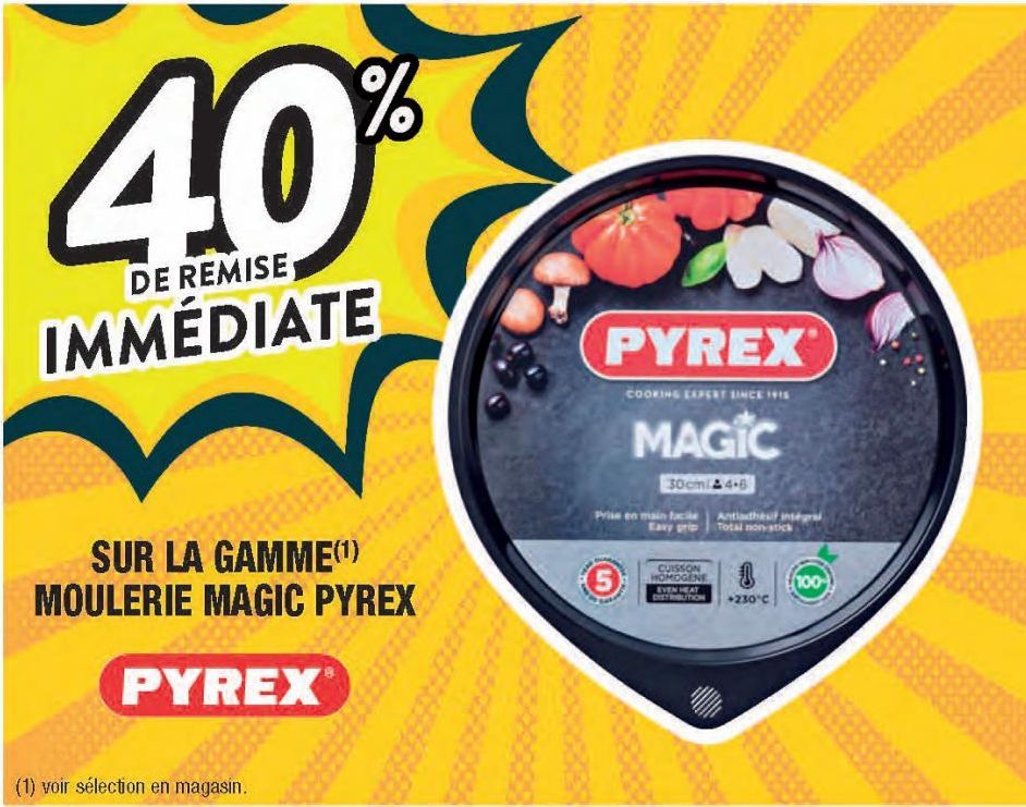 SUR LA GAMME MOULERIE MAGIC PYREX 