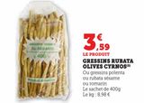 GRESSINS RUBATA  OLIVES CYRNOS offre à 3,59€ sur U Express