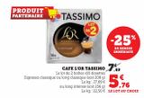 Café l'or Tassimo offre à 5,76€ sur Super U