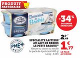 SPECIALITE LAITIERE  AU LAIT DE BREBIS  LE PETIT BASQUE offre à 1,77€ sur Super U