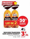 BRIOCHES TRANCHEES SANS ADDITIF HARRY'S offre à 3,41€ sur U Express