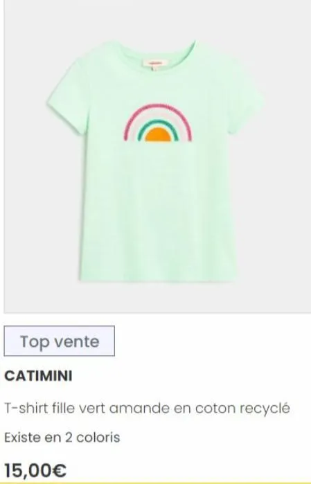 top vente  catimini  t-shirt fille vert amande en coton recyclé  existe en 2 coloris  15,00€  