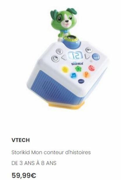 a  storkid  VTECH  Storikid Mon conteur d'histoires  DE 3 ANS À 8 ANS  59,99€ 