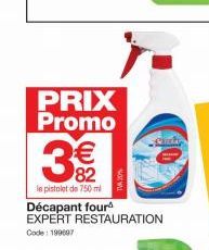 PRIX Promo  3€  le pistolet de 750 ml Décapant four EXPERT RESTAURATION  Code: 199697 