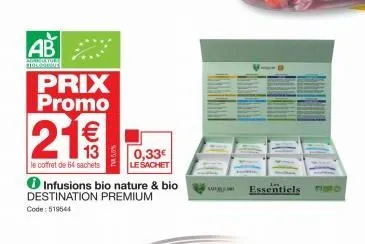 ab  hermax toronto  prix promo  21  le coffret de 64 sachets  infusions bio nature & bio destination premium code: 519544  0,33€ le sachet  essentiels 
