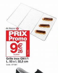 de Buyer  PRIX Promo  9 €  la pièce  8  Grille inox GN1/1 L. 53 x l. 32,5 cm Code: 071361  