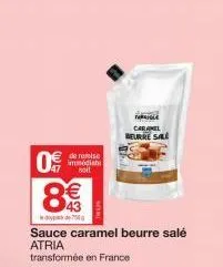 0  de remise imimádiabi boit  8€  dod  thrille caramel  beurre sale  sauce caramel beurre salé  atria  transformée en france  code: 957982 