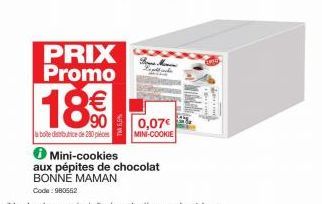 PRIX Promo  18%  be distice de 280 pièces  Be M  0,07€  MINI-COOKIE 