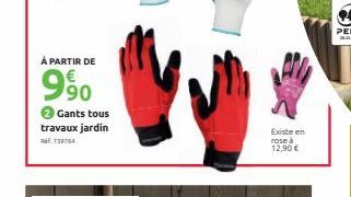 À PARTIR DE  9.9⁹0  Gants tous travaux jardin 739764  Existe en rose à 12,90 € 