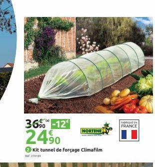 3690-12€  €  24,⁹0  NORTENE  w  Kit tunnel de forçage Climafilm  270189  FABRIQUE EN FRANCE 