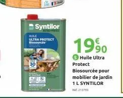 syntilor  spotre  huile  ultra protect biosourcée  8  213793  19⁹0  huile ultra  protect biosourcée pour mobilier de jardin 1 l syntilor 
