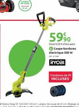 Largeur de coupe  45cm  59%  Dont 0,50 € d'éco-part. Coupe-bordures électrique 500 w  327956  RYOBI  3 bobines de fil INCLUSES 