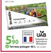 inventiv  Terreau potager  590  FRANCE UAB  Utilisable en Agriculture Biologique  Terreau potager 40 L 